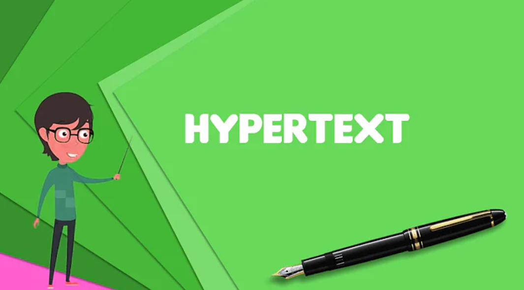 Hypertext Là Gì? Giới Thiệu Về Siêu Văn Bản, Cách Hoạt Động